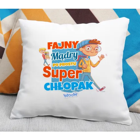 Poduszka dla CHŁOPAKA Fajny mądry super chłopak